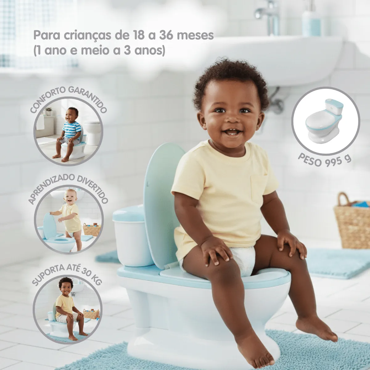 Para crianças de 18 a 36 meses, suporta até 30 kg